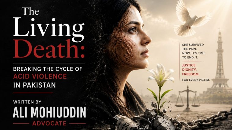The Living Death: Breaking the Cycle of Acid Violence in Pakistan